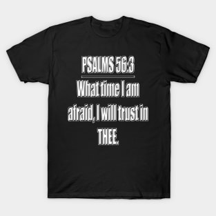 Psalms 56:3 King James Version (KJV) T-Shirt